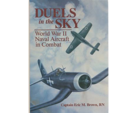 Eric 'Winkle' Brown Signed Book. Titled Duels in the Sky- World War 2 Naval Aircraft In Combat. First UK Edition. Hardback bo