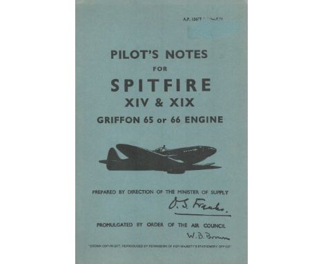 Pilots Notes For Spitfire XIV &amp; XIX Griffon 65 or 66 Engine. Promulgated By Order Of The Air Council. Paperback. 47 pages