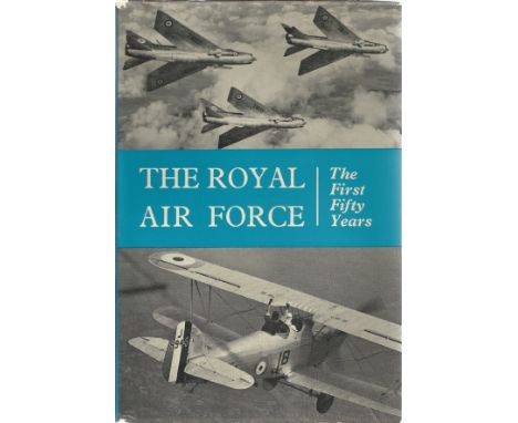 Charles Sims. The Royal Air Force. A WW2 hardback book in fair condition. Dedicated. Signed and dated by the author. First ed