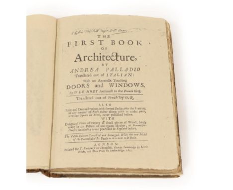 Palladio, Andrea; Richards, Godfrey (trans) The First Book of Architecture...Translated out of Italian: With an Appendix Touc