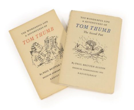Austin, Paul Britten; Peake Mervyn (illus.) The Wonderful Life &amp; Adventures of Tom Thumb and The Second Part. Stockholm: 
