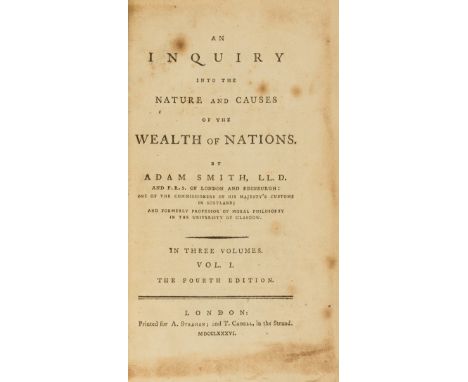 NO RESERVE Economics.- Smith (Adam) An Inquiry into the Nature and Causes of the Wealth of Nations, 3 vol., fourth edition, o