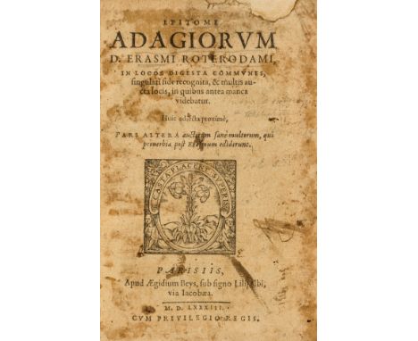 NO RESERVE Erasmus (Desiderius) Epitome adagiorum... in locos digesta communes, singulari fide recognita et multis aucta loci