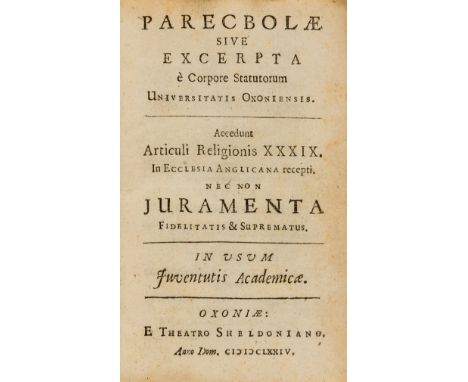 NO RESERVE Oxford Statutes.- Parecbolae Sive Excerpta e Corpore Statutorum Universitatis Oxoniensis, occasional very light fo