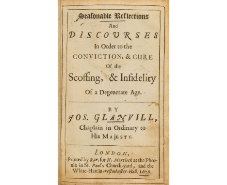 NO RESERVE [Glanvill (Joseph)] Seasonable Reflections and Discourses In Order to the Conviction , &amp; Cure of the Scoffing,