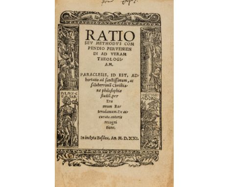 NO RESERVE Erasmus (Desiderius) Ratio seu methodus compendio perveniendi ad veram theologiam. Paraclesis..., general and divi