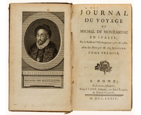 NO RESERVE Montaigne (Michel de) Journal du voyage... en Italie, par la Suisse &amp; l'Allemagne, en 1580 &amp; 1581, 2 vol.,