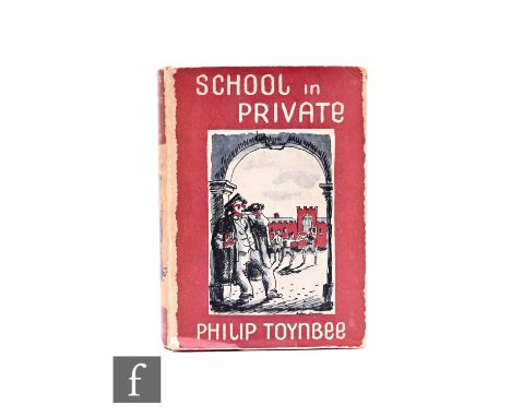 Toynbee, Philip - 'A School in Private', published by Putnam, London, 1941, first edition, red cloth boards, with dust jacket
