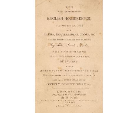 Martin (Sarah). The New Experienced English-Housekeeper, for the use and ease of Ladies, Housekeepers, Cooks, &amp;c. Written