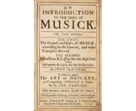 Playford (John). An Introduction to the Skill of Musick. In Two Books. The first: the grounds and rules of musick, according 