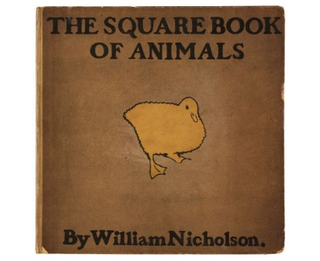 Nicholson (William). The Square Book of Animals. Rhymes by Arthur Waugh, 1st edition, London: William Heinemann, 1900, 12 col