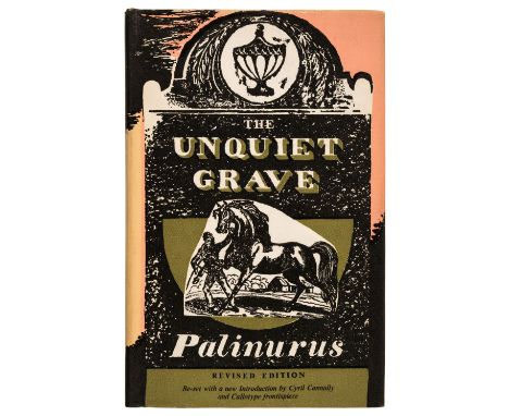 Connolly (Cyril). The Unquiet Grave. A Word Cycle by Palinurus, revised edition with an introduction by Cyril Connolly, Londo