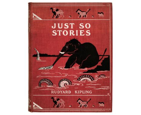 Kipling (Rudyard). Just So Stories, 1st edition, 1st issue, London: Macmillan and Co., 1902, illustrations by the author, lig