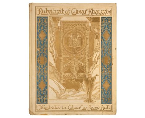 Bull (René, illustrator). Rubaiyat of Omar Khayyam, rendered into English Verse by Edward Fitzgerald, London: Hodder &amp; St