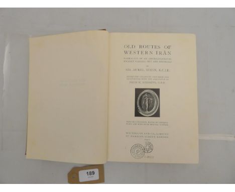 STEIN SIR AUREL.&nbsp;&nbsp;Old Routes of Western Iran, Narrative of an Archaeological Journey. Half title. Fldg. map in pock