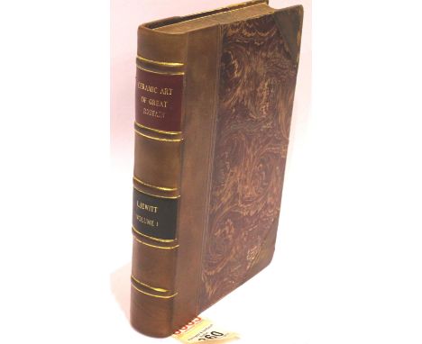 Ceramic art of Great Britain by Llewellyn Jewitt, volume I of II, published by Scribner 1878. P&amp;P Group 1 (£14+VAT for th