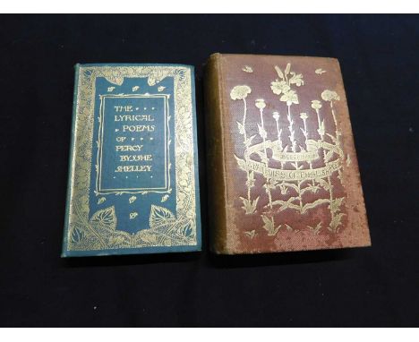 PERCY BYSSHE SHELLEY: THE LYRIC POEMS, ed Brenest Rhys, L, J M Dent [1895] 12 mo, orig dec cl gt + H C BEECHING (ed): A PARAD
