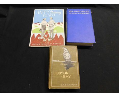 REV P DUCHAUSSOIS: MID-SNOW AND ICE, THE APOSTLES OF THE NORTH-WEST, London, 1923, 1st edition, original cloth gilt + R M BAL
