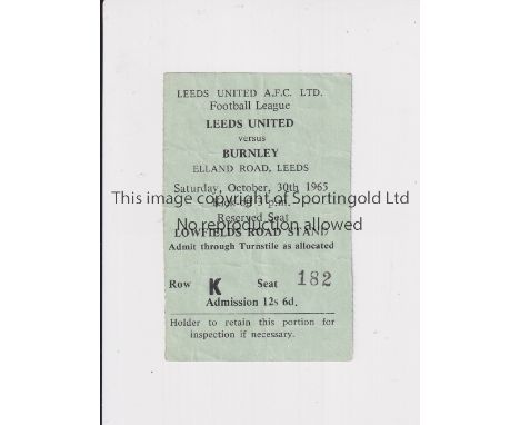 LEEDS UNITED      Home ticket v Burnley 30/10/1965, slightly creased.     Generally good