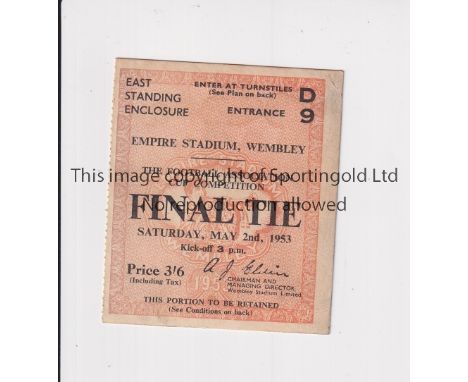 1953 FA CUP FINAL   Ticket for Blackpool v Bolton Wanderers, very slightly marked.    Generally good
