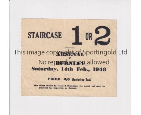 ARSENAL      Ticket for the home match v Burnley 14/2/1948 in their Championship year.    Good