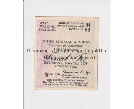 1958 FA CUP FINAL     Ticket for Manchester United v Bolton Wanderers. Tiny mark.    Generally good