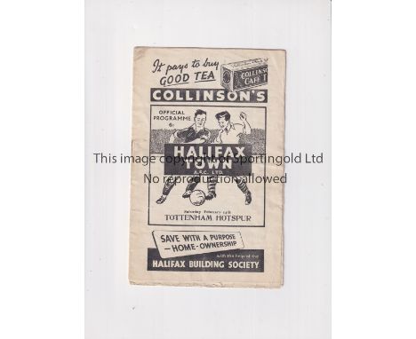 TOTTENHAM HOTSPUR     Programme for the away FA Cup tie v Halifax Town 14/2/1953, vertical crease.    Generally good