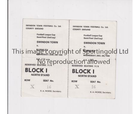 1968 LEAGUE CUP SEMI-FINAL / SWINDON V BURNLEY      Unused seat ticket for the 2nd Leg at Swindon 4/12/1968.     Good