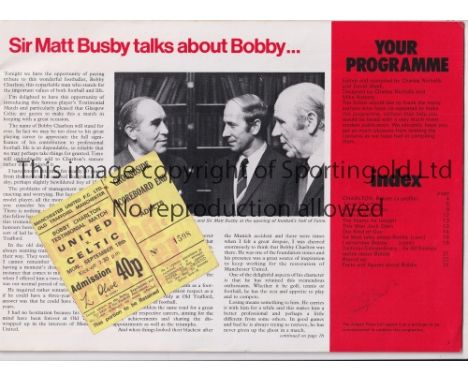 BOBBY CHARLTON TESTIMONIAL / AUTOGRAPH         Signed programme plus a ticket for Manchester United v Celtic 18/9/1972.    Go