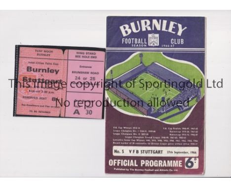 BURNLEY V VfB STUTTGART 1966       Programme and ticket, slightly worn, for the ICFC tie 27/9/1966 at Burnley.     Generally 