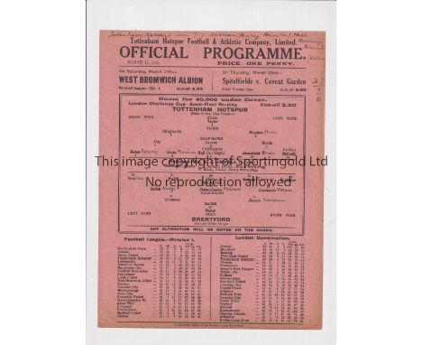 TOTTENHAM HOTSPUR     Single sheet programme for the London Challenge Cup S-F Replay v Brentford 12/3/1934, writing at the to