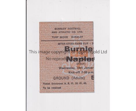 BURNLEY V NAPOLI 1967      Ticket for Fairs Cup tie at Burnley 18/1/1967.     Good