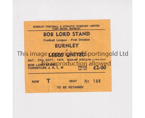 LEEDS UNITED      Ticket for the away match v Burnley 27/9/1975.    Good