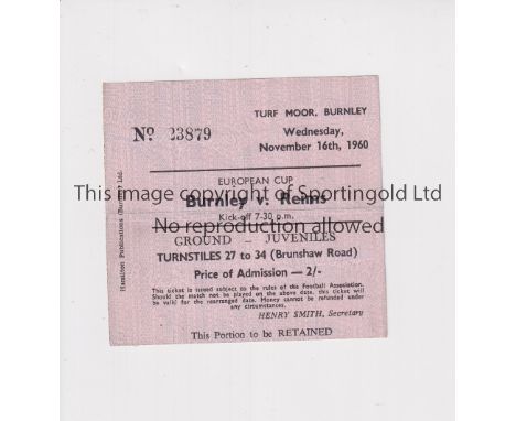BURNLEY V REIMS 1960      Ticket for European Cup tie at Burnley 16/11/1960. slightly creased.     Generally good
