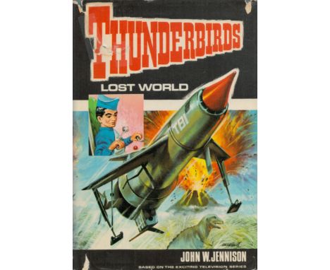 Thunderbirds 'Lost World' by John W Jennison 1966 hardback first edition with slight loss to lower dust jacket and repair to 