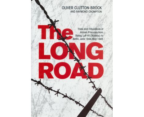 Multi-Signed Book - The Long Road by Oliver Clutton-Brock and Raymond Crompton 2013 Hardback Book First Edition with 368 page