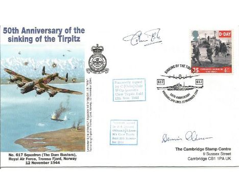 Tirpitz raiders WW2 W/Op. Colin Cole and Sgt. Dennis Oldham. Signed 50th Anniversary of the Sinking of the Tirpitz. Cover des