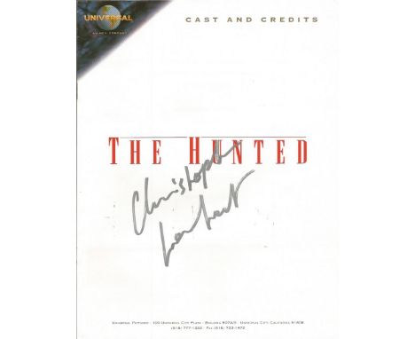 Christopher Lambert signed The Hunter programme. French actor who was born in the United States. He played Connor MacLeod in 