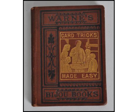 Magic Interest; ' Card Tricks Without Sleight-of-Hand or Magic Made Easy ' (Bijou Books Series). Frederick Warne (1877), Lond
