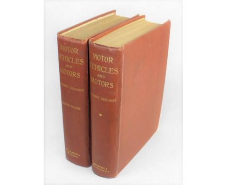 Motor Vehicles and Motors  by Worby Beaumont. Two-volumes published in London by Archibald Constable &amp; Company Ltd. 1902.