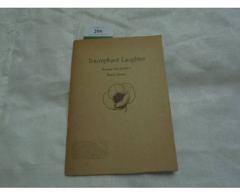 DENNY, Ernest - Triumphant Laughter, Poems 1914-1917.  Brentham Press, London, Poems of WW II here first published.  Denny di