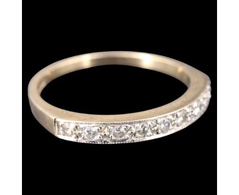A diamond and 9 ct gold half-hoop eternity ring, Q, 2 g