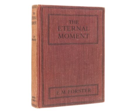 Forster (E.M.) The Eternal Moment, first edition, signed by the author on title with a strike through the printed name, light