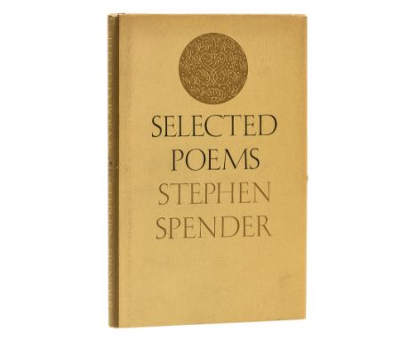 Spender (Stephen) Selected Poems, first American edition, signed presentation inscription from the author to Leonard Bernstei