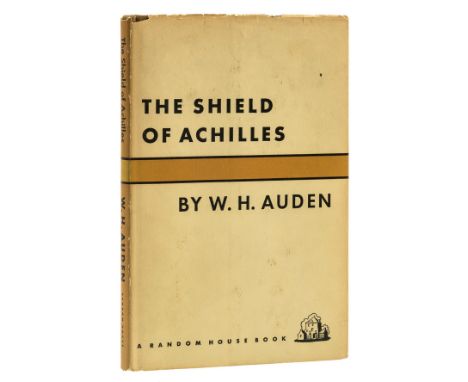 Auden (W.H.) The Shield of Achilles, first edition, signed presentation inscription from the author to his brother and sister