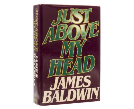 Baldwin (James) Just Above My Head, first edition, signed presentation inscription from the author "For my beloved David Adam