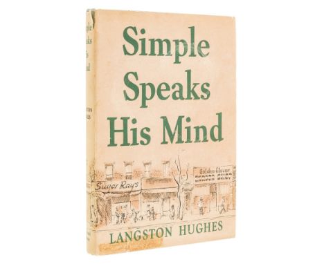 Hughes (Langston) Simple Speaks His Mind, first edition, signed presentation inscription from the author to endpaper, small p