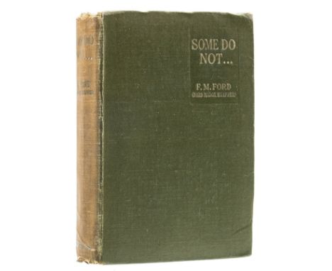 Ford (Ford Madox) Some Do Not... A Novel, first edition, signed presentation inscription from the author "The Gods to each as