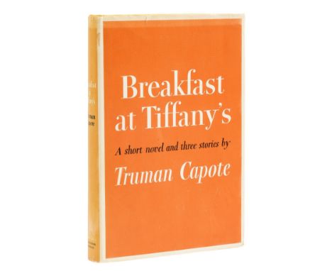 Capote (Truman) Breakfast at Tiffany's. A Short Novel and Three Stories, first edition, signed by the author on endpaper, ori