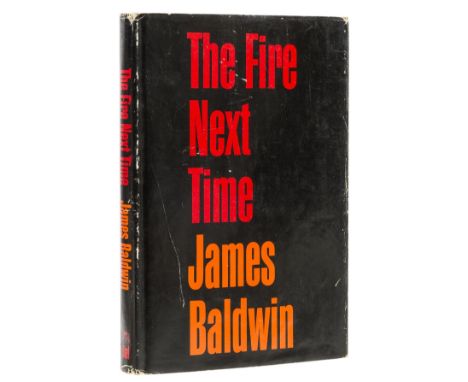 Baldwin (James) The Fire Next Time, first edition, signed by the author "Peace! James Baldwin" on title, light browning to en